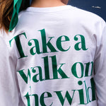 tshirt blanc take a walk.jpg